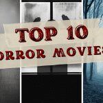 Top 10 Horror Movies of All Time