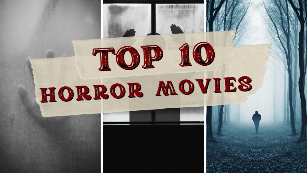Top 10 Horror Movies of All Time